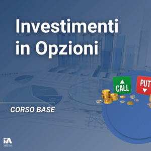 Corso base su investimenti in Opzioni