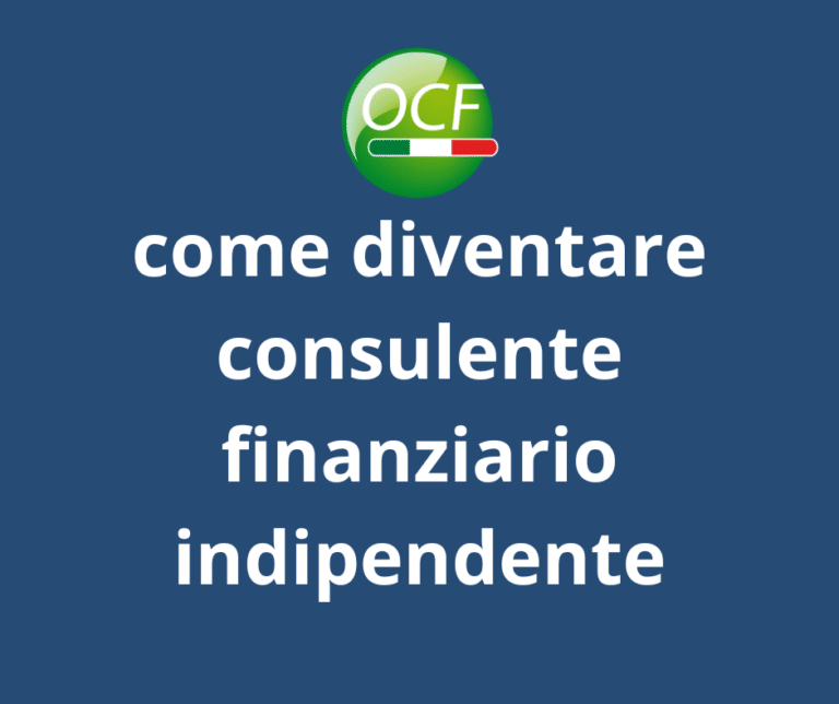 come diventare consulente finanziario indipendente