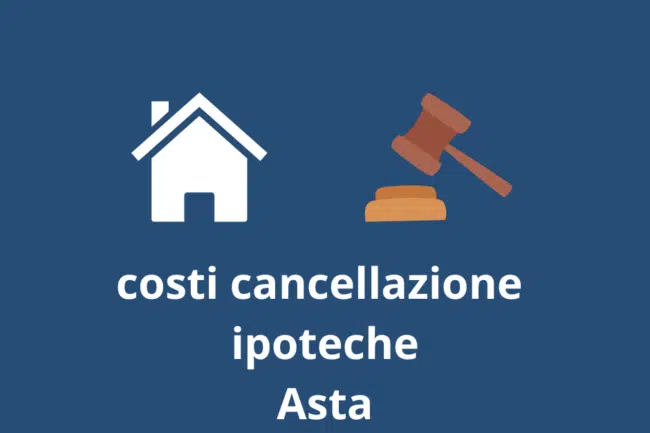 chi paga la cancellazione dell'ipoteca della casa in asta? e quanto costa?