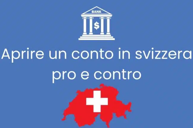 aprire conto svizzera pro e contro