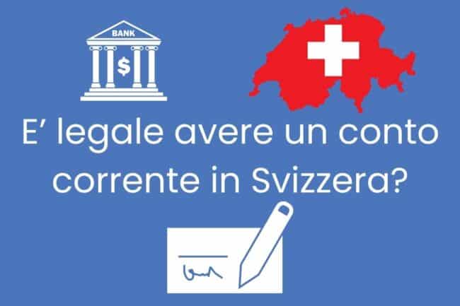 è legale avere un conto corrente in svizzera