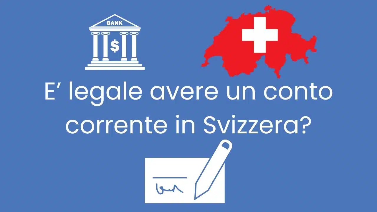 è legale avere un conto corrente in svizzera