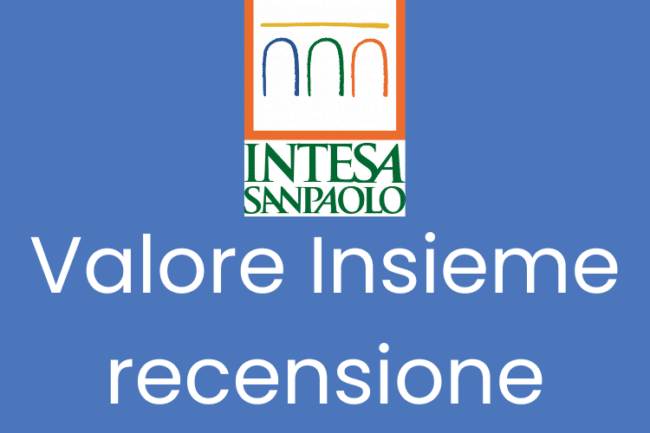 Intesa san paolo valore insieme recensione consulenza evoluta