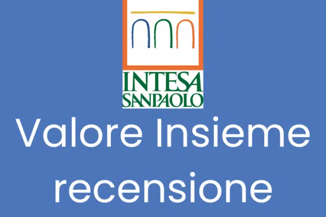 Intesa san paolo valore insieme recensione consulenza evoluta